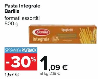 Carrefour Pasta Integrale Barilla formati assortiti 500 g offerta