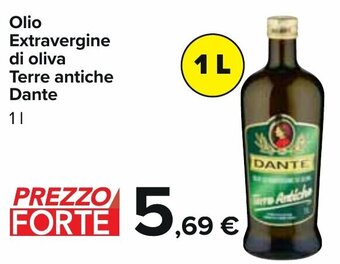 Carrefour Olio Extravergine di oliva Terre antiche Dante 1 l offerta