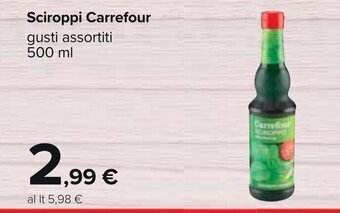 Carrefour Sciroppi Carrefour gusti assortiti 500 ml offerta