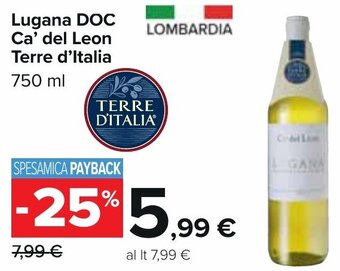 Carrefour Lugana DOC Ca' del Leon Terre d'Italia 750 ml offerta