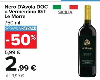 Carrefour Nero D'Avola DOC o Vermentino IGT Le Morre 750 ml offerta
