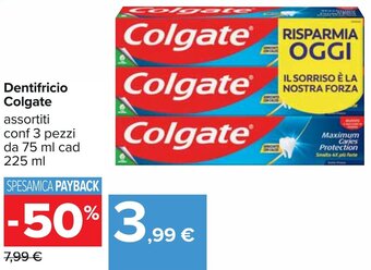 Carrefour Dentifricio Colgate assortiti conf 3 pezzi da 75 ml cad 225 ml offerta