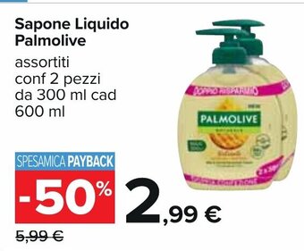 Carrefour Sapone Liquido Palmolive assortiti conf 2 pezzi da 300 ml cad 600 ml offerta