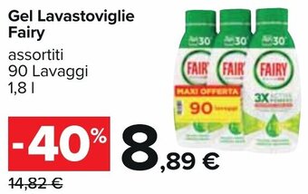 Carrefour Gel Lavastoviglie Fairy assortiti 90 Lavaggi 1,8 l offerta