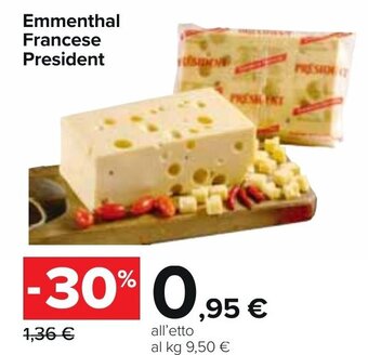 Carrefour Emmenthal Francese President offerta