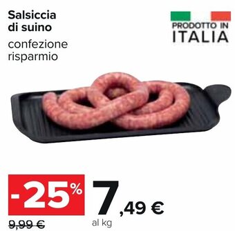 Carrefour Salsiccia di suino confezione risparmio offerta