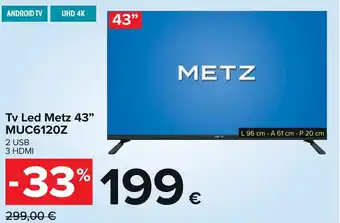 Carrefour METZ Tv Led etz 43" MUC6120Z offerta