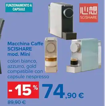 Carrefour Macchina Caffe SCISHARE mod. Mini offerta