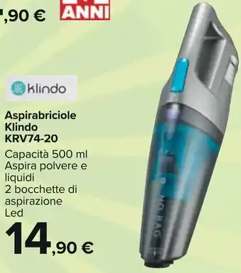 Carrefour klindo Aspirabriciole Klindo KRV74-20 Capacità 500 ml Aspira polvere e liquidi 2 bocchette di aspirazione Led offerta