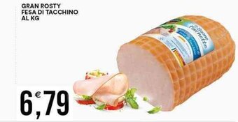 GRAN ROSTY FESA DI TACCHINO