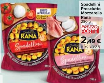 Carrefour Spadellini Prosciutto Mozzarella Rana 280 g offerta