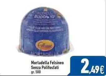 C+C Italmarket Mortadella Felsineo Senza Polifosfati 500gr. offerta