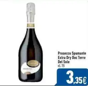 C+C Italmarket Terre Del Sole Prosecco Spumante Extra Dry Doc 75cl. offerta