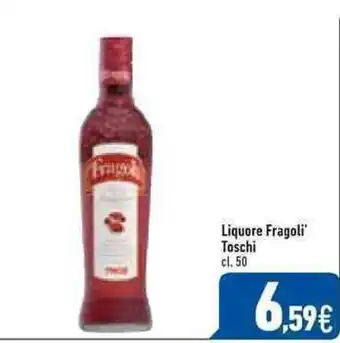 C+C Italmarket Fragolí Toschi Liquore 50cl. offerta
