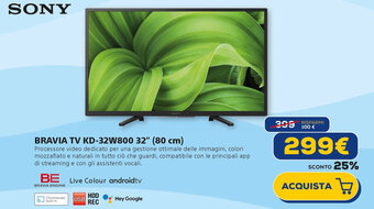 Euronics SONY BRAVIA TV KD-32W800 32" (80 cm) offerta