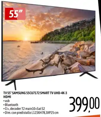 Emisfero TV 55" SAMSUNG 55CU7172 SMART TV UHD-4K-3 •Dim. con piedistallo L123XH78,3XP25 cm offerta
