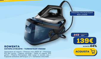 Euronics ROWENTA SISTEMA STIRANTE - TURBOSTEAM VR8322 offerta