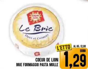 Iper Pellicano COEUR DE LION BRIE FORMAGGIO PASTA MOLLE offerta