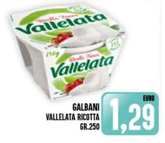 Iper Pellicano GALBANI VALLELATA RICOTTA gr.250 offerta