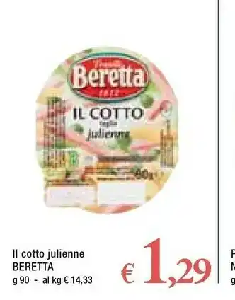 Famila Superstore Beretta Il Cotto Julienne 90 G(ml) offerta