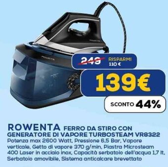 Euronics ROWENTA FERRO DA STIRO CON GENERATORE DI VAPORE TURBOSTEAM VR8322 offerta