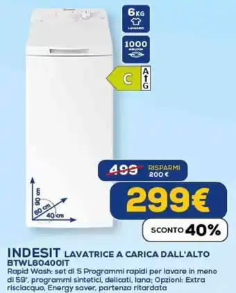 Euronics INDESIT LAVATRICE A CARICA DALL'ALTO BTWL604001T offerta
