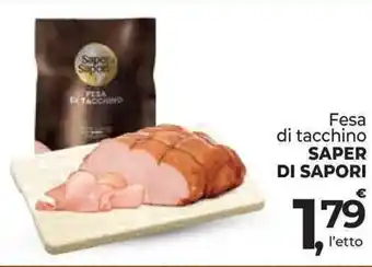 Supermercati Dok Fesa di tacchino SAPER DI SAPORI offerta