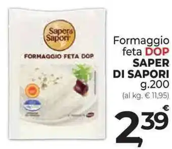 Supermercati Dok Formaggio feta DOP SAPER DI SAPORI g.200 offerta