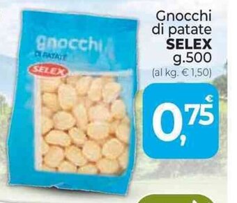 Supermercati Dok Gnocchi di patate SELEX g.500 offerta