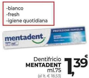 Supermercati Dok Dentifricio MENTADENT ml.75 offerta