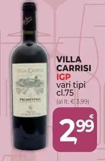 Supermercati Dok VILLA CARRISI IGP vari tipi cl.75 offerta