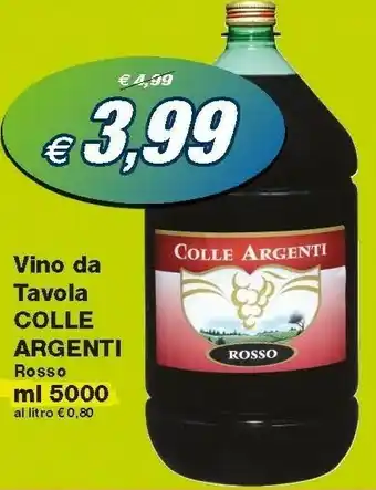 Prix Quality Colle Argenti Vino Da Tavola Rosso 5000 Ml offerta