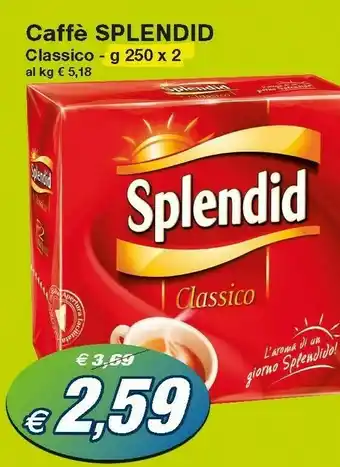 Prix Quality Splendid Caffe Classico 500 G offerta