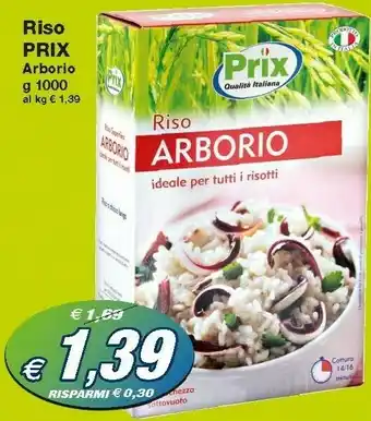 Prix Quality Prix Riso Arborio offerta