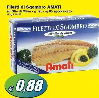 Prix Quality Amati Filetti Di Sgombro All'olio Di Oliva offerta