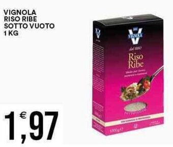 Premium Cash&Carry VIGNOLA RISO RIBE SOTTO VUOTO 1 KG offerta
