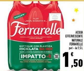 Conad Ferrarelle Acqua Minerale Effervescente Naturale 1500 G(ml) offerta