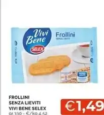 Mercatò Selex frollini senza lieviti vivi bene offerta