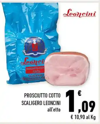 Conad PROSCIUTTO COTTO SCALIGERO LEONCINI all'etto offerta