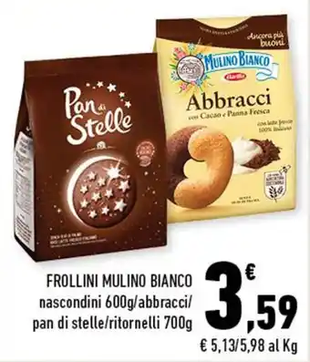 Conad FROLLINI MULINO BIANCO nascondini 600g/abbracci/ pan di stelle/ritornelli 700g offerta