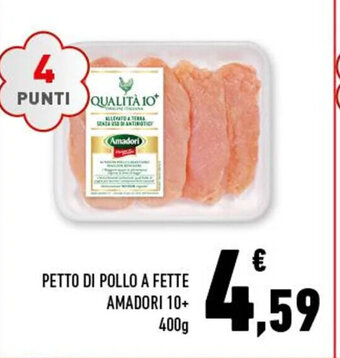 Conad PETTO DI POLLO A FETTE AMADORI 10+ 400g offerta