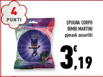 Conad SPUGNA CORPO BIMBI MARTINI pjmask assortiti offerta