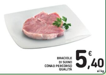 Conad BRACIOLE DI SUINO CONAD PERCORSO QUALITÀ offerta