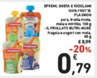 Conad SPREML GUSTA E RICICLAMI 100% FRUTTA PLASMON pera, fruttamista, mola a mirtilla, 100 g offerta