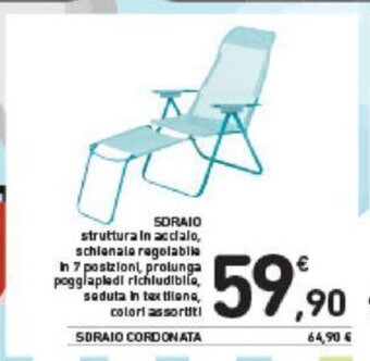 Conad SDRAIO struttura in acdalo, schienale regolabile In 7 posizioni, prolunga pogglapledi richludible, seduta in textilene offerta