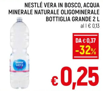 A&O NESTLÉ VERA IN BOSCO, ACQUA MINERALE NATURALE OLIGOMINERALE BOTTIGLIA GRANDE 2 L offerta