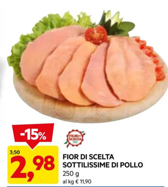 DPiù FIOR DI SCELTA SOTTILISSIME DI POLLO 250 g offerta