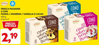 DPiù FRESCA PASSIONE 6 CONI PANNA / AMARENA / VANIGLIA E CACAO 420 g offerta