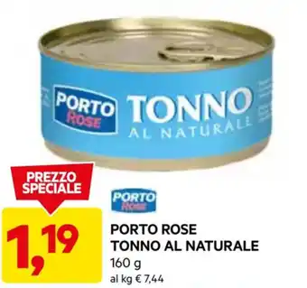 DPiù PORTO ROSE TONNO AL NATURALE 160 g offerta