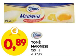 DPiù TOMÈ MAIONESE 150 ml offerta